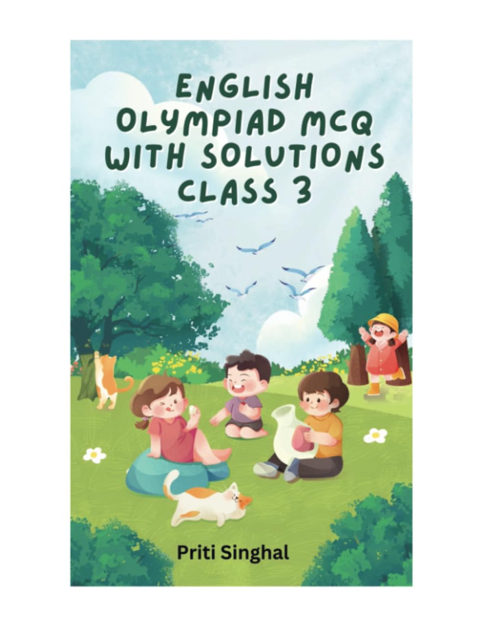 English Olympiad MCQ With Solutions Class 3 (English Olympiad MCQ With Solutions Books Series for Classes 1 to 12)