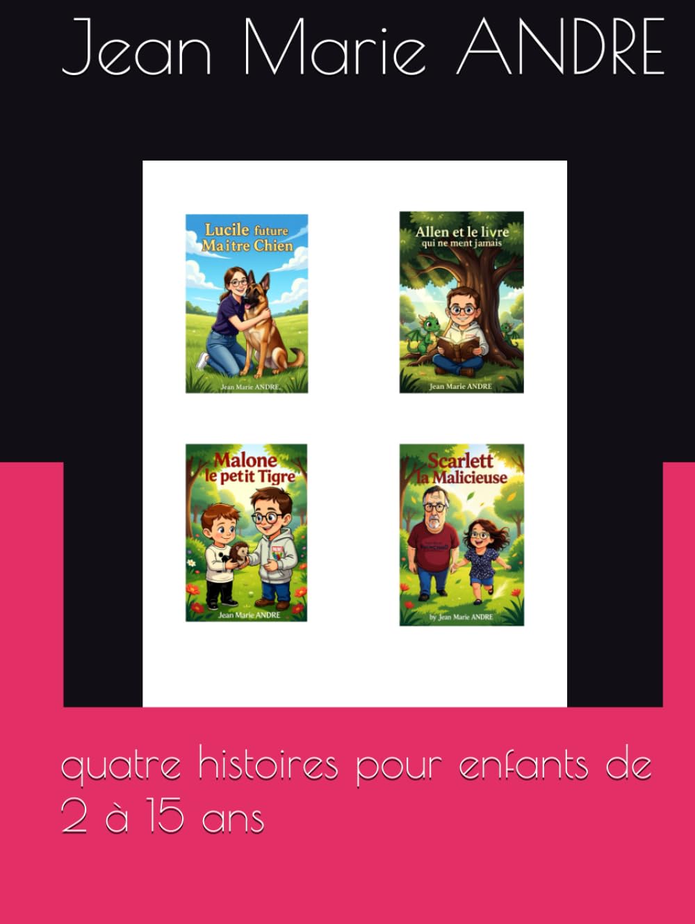 quatre histoires pour enfants de 2 à 15 ans (conte pour enfants)