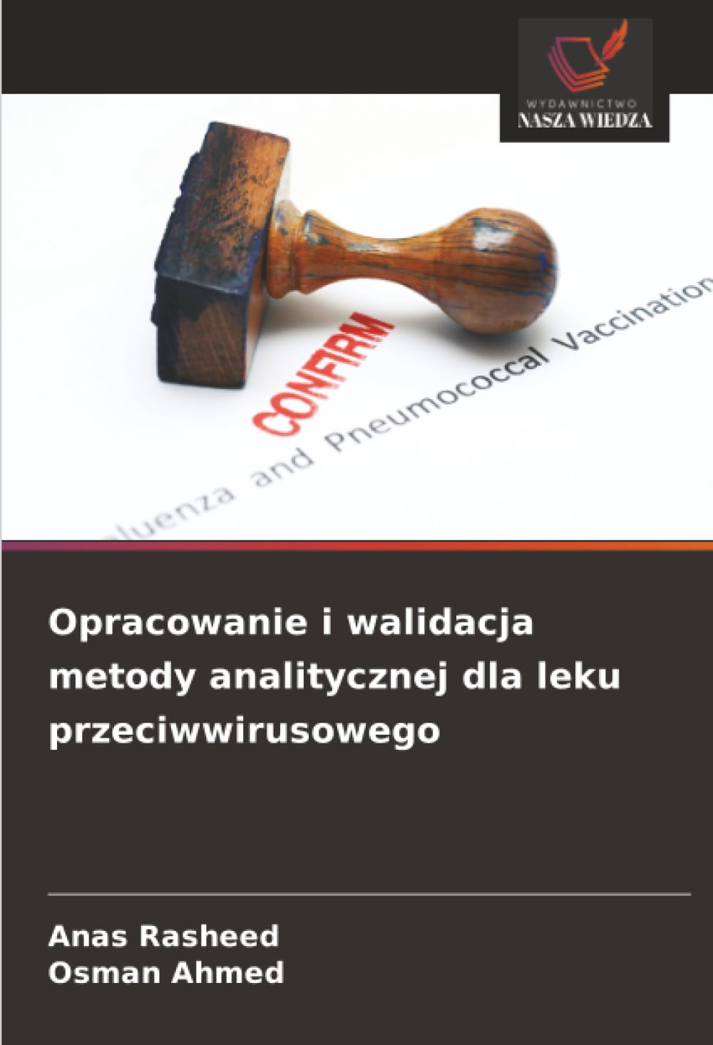 Opracowanie i walidacja metody analitycznej dla leku przeciwwirusowego
