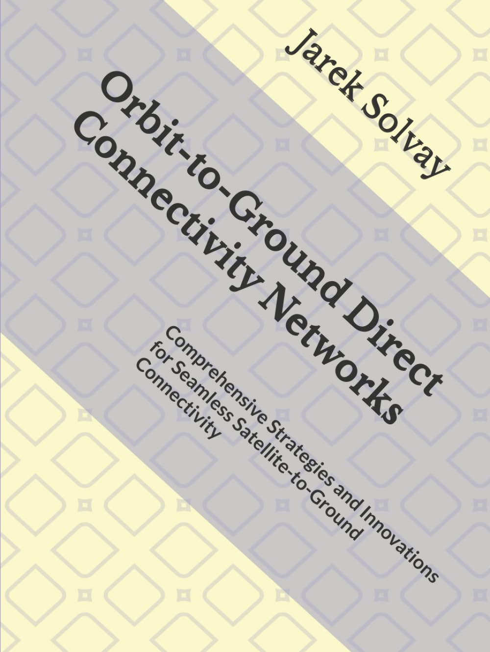 Orbit-to-Ground Direct Connectivity Networks: Comprehensive Strategies and Innovations for Seamless Satellite-to-Ground Connectivity