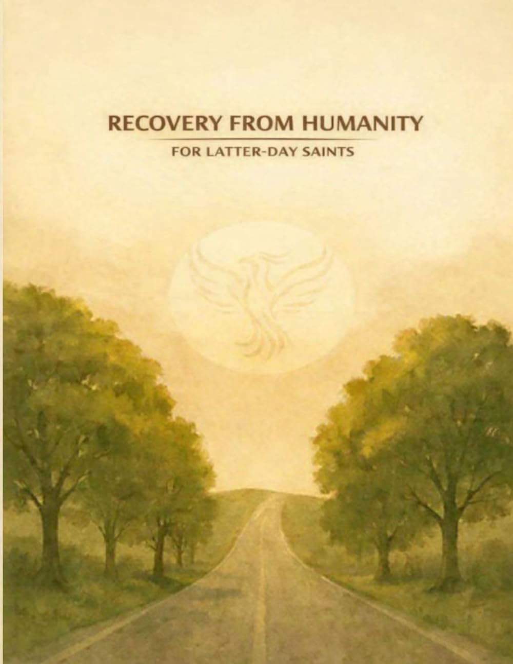 Recovery from Humanity: For Latter-Day Saints (Interfaith Sustainable Recovery)