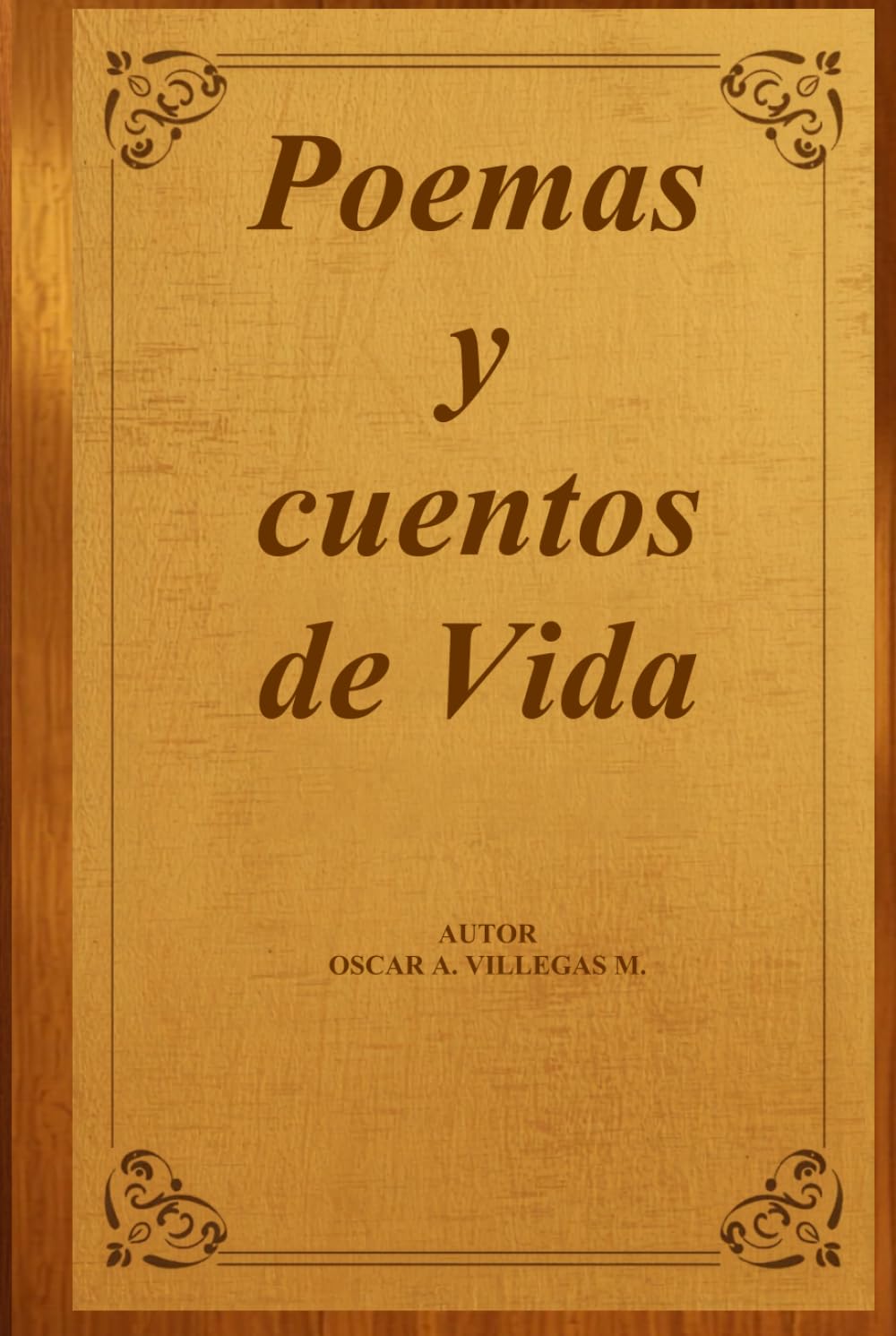 POEMAS Y CUENTOS DE VIDA
