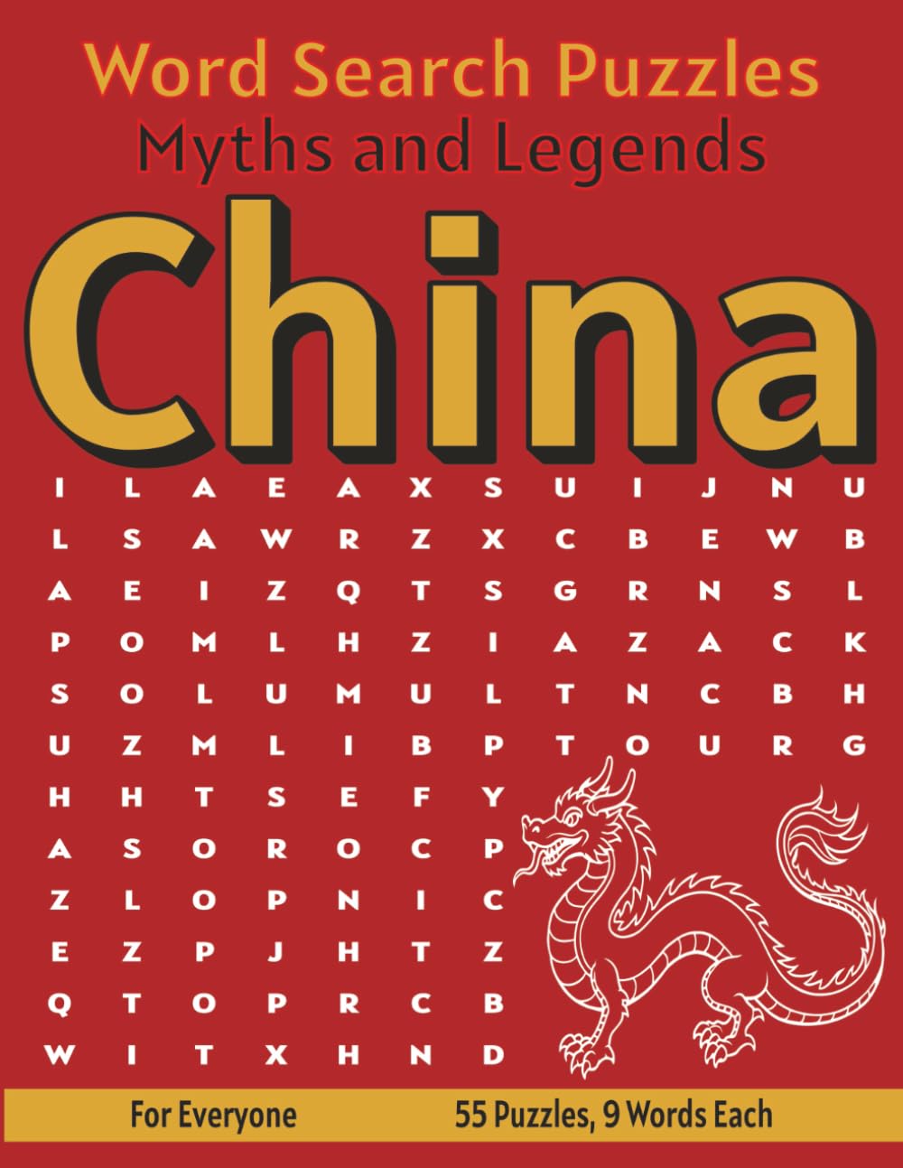 China Myths and Legends - Word Search Puzzles: Screen-Free Puzzles for Mental Fitness, Relaxation and Fun (Word Searches - Myths and Legends)