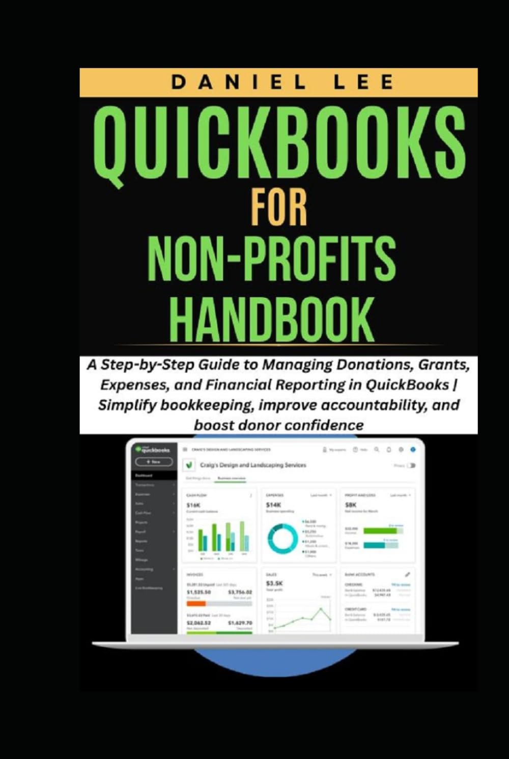 QUICKBOOKS FOR NON-PROFITS HANDBOOK: A Step-by-Step Guide to Managing Donations, Grants, Expenses, and Financial Reporting in QuickBooks | Simplify ... and boost donor (QuickBooks Mastery)