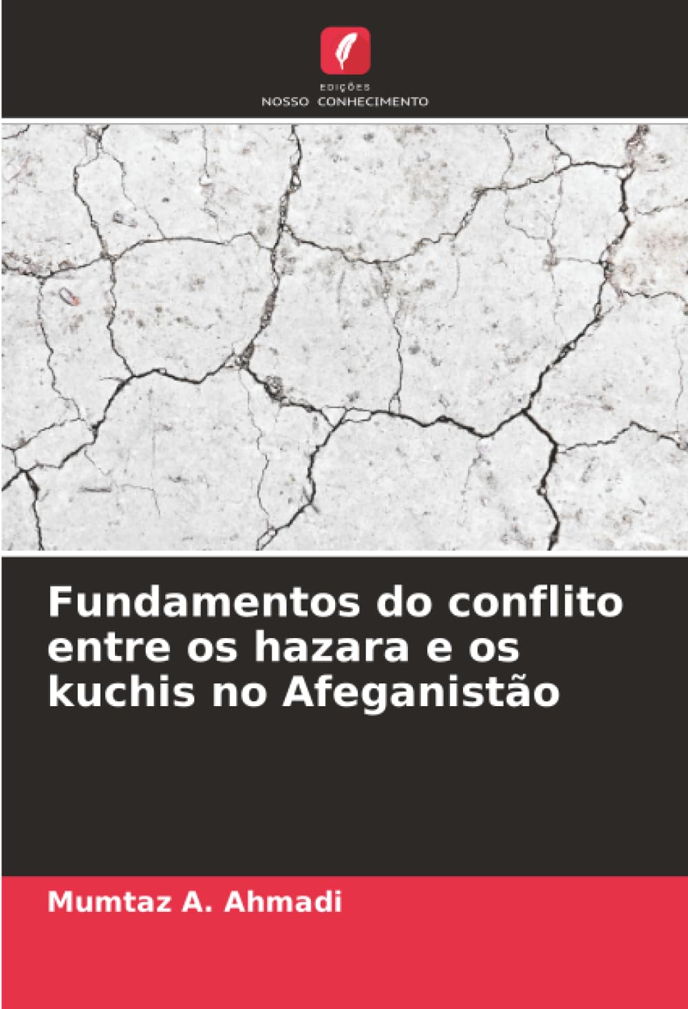 Fundamentos do conflito entre os hazara e os kuchis no Afeganistão