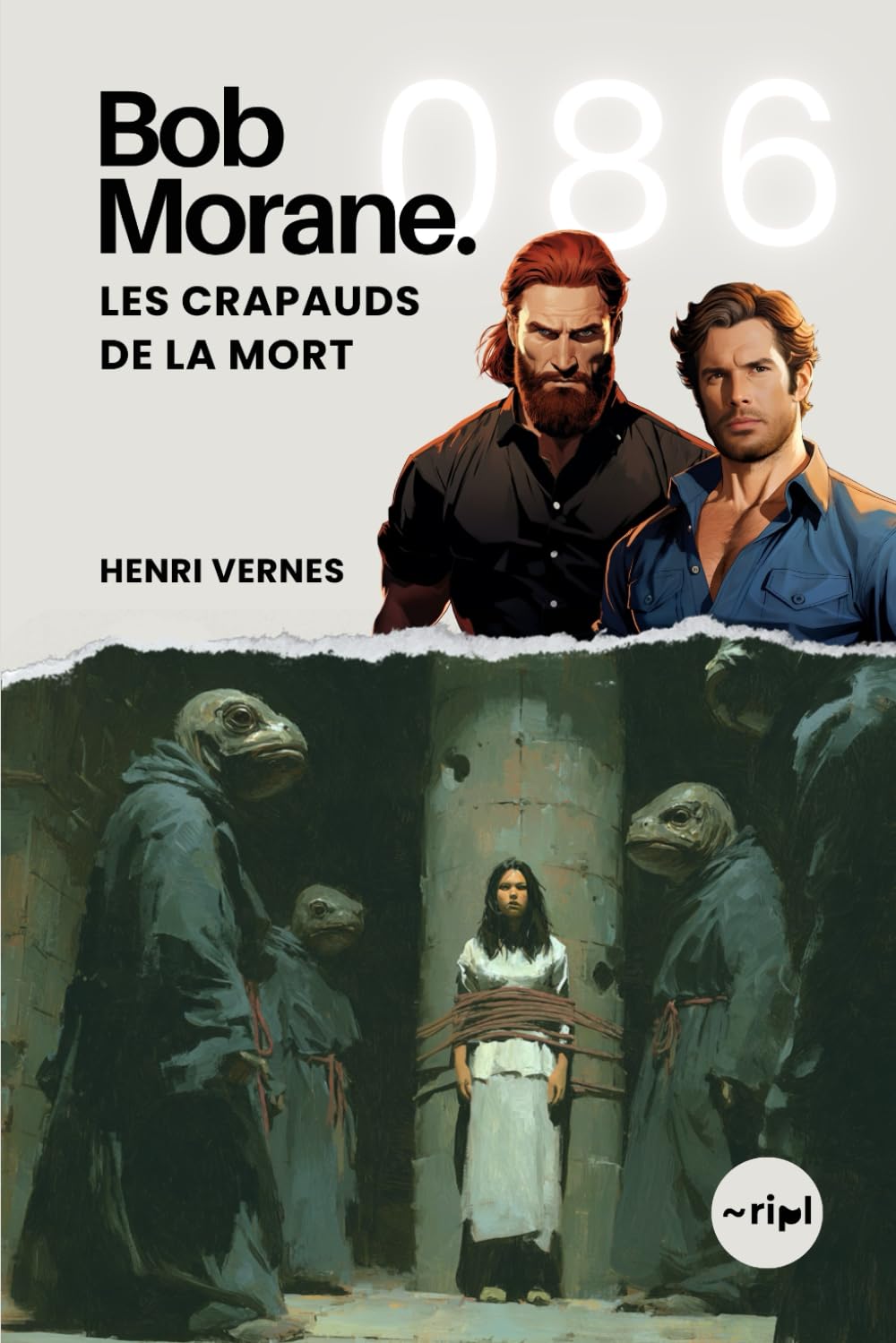 Bob Morane - Les Crapauds de la Mort: Tome 086 (Saga Bob Morane : Voyages, Récits et Aventures)