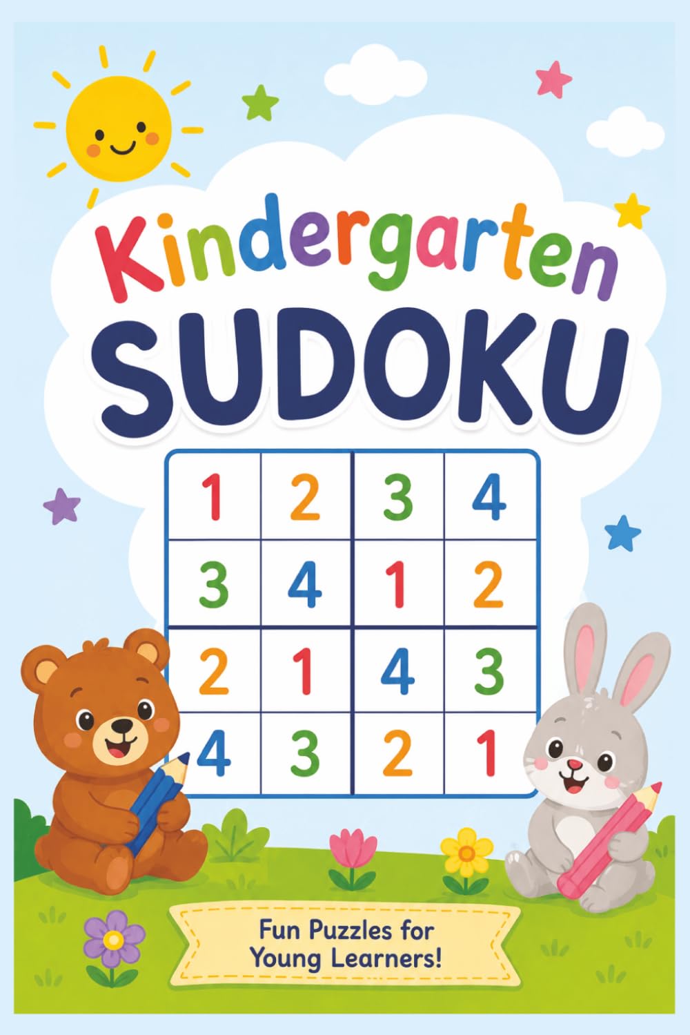 Kindergarten Sudoku: Sudoku for Kids Ages 4 - 6 | 200 Fun Sudoku Puzzles for Young Learners with Solutions | 100 Pages 4x4 Grids | Large Print for ... for Kids, Birthday, Holidays, Summer, Travel