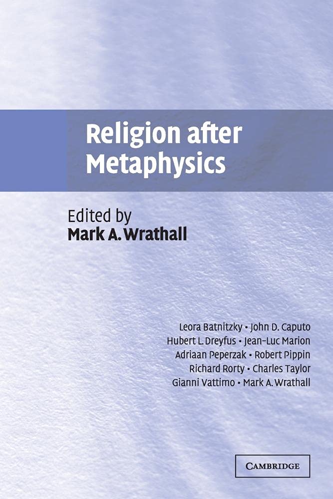 Religion after Metaphysics Wrathall Paperback Cambridge University Press