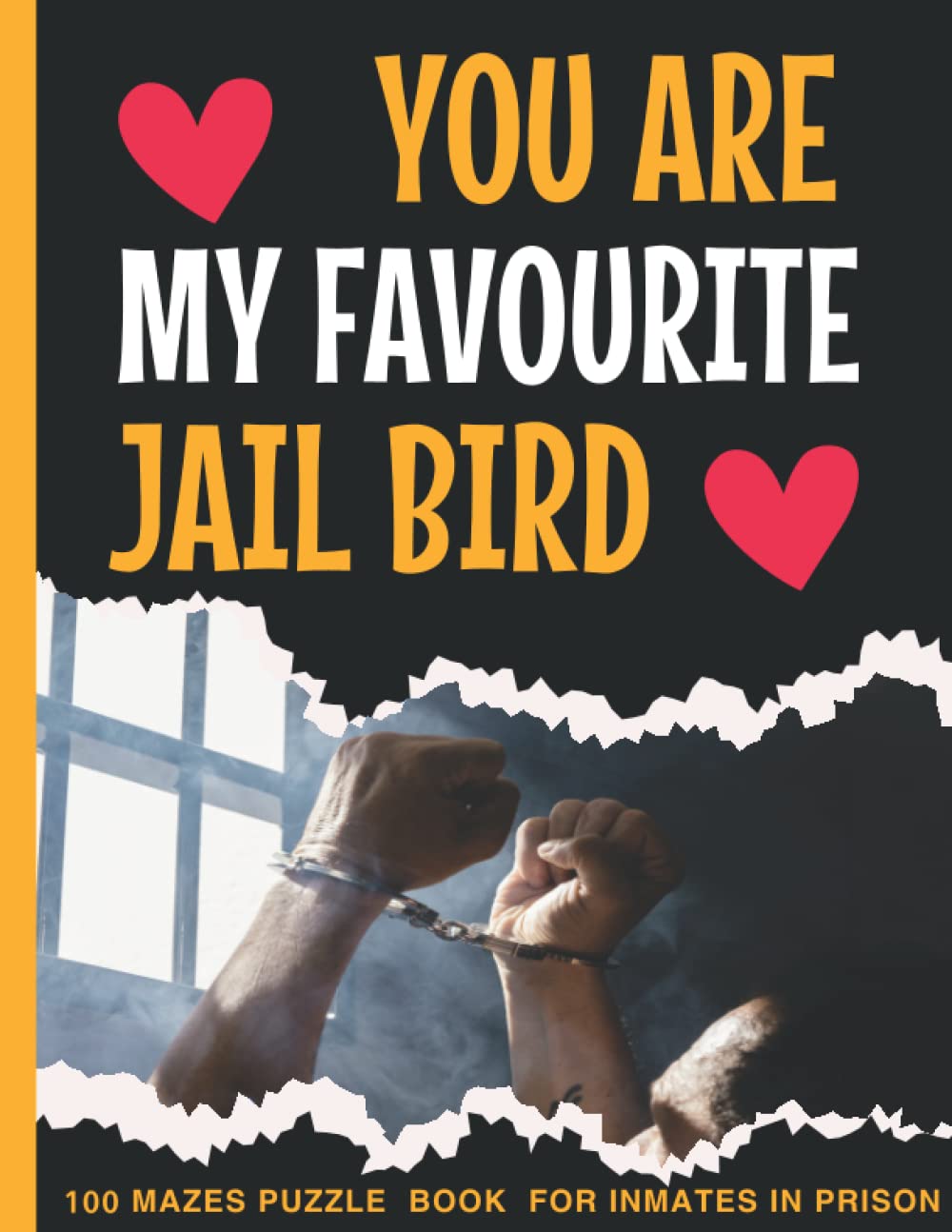 Activity book for inmates in jail: Funny and inspirational book for a loved one in prison