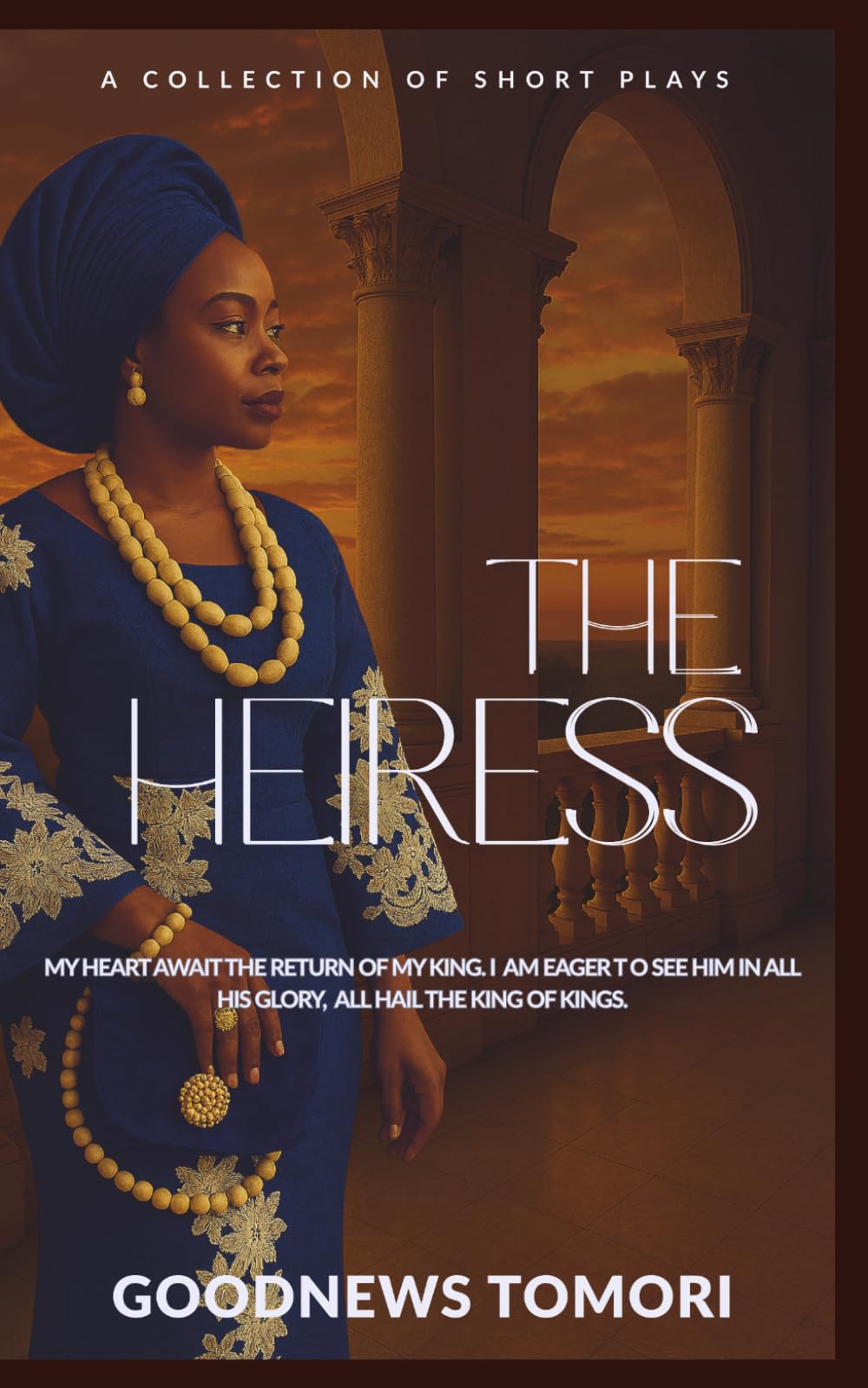 THE HEIRESS: (A Collection of Short Plays)