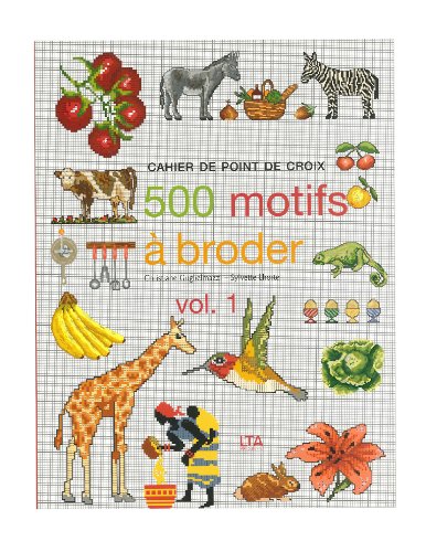 Télécharger 500 motifs à broder au point de croix, tome 1 Francais PDF