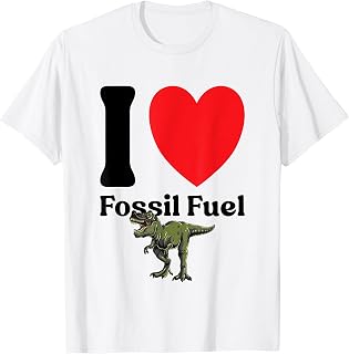 I Love Fossil Fuel Funny Car Guys Drag Racing Diesel Trucks T-Shirt