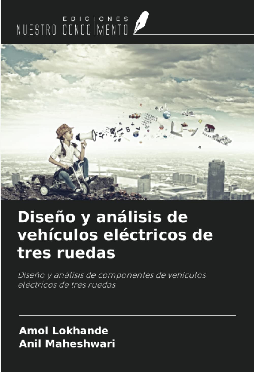 Diseño y análisis de vehículos eléctricos de tres ruedas: Diseño y análisis de componentes de vehículos eléctricos de tres ruedas