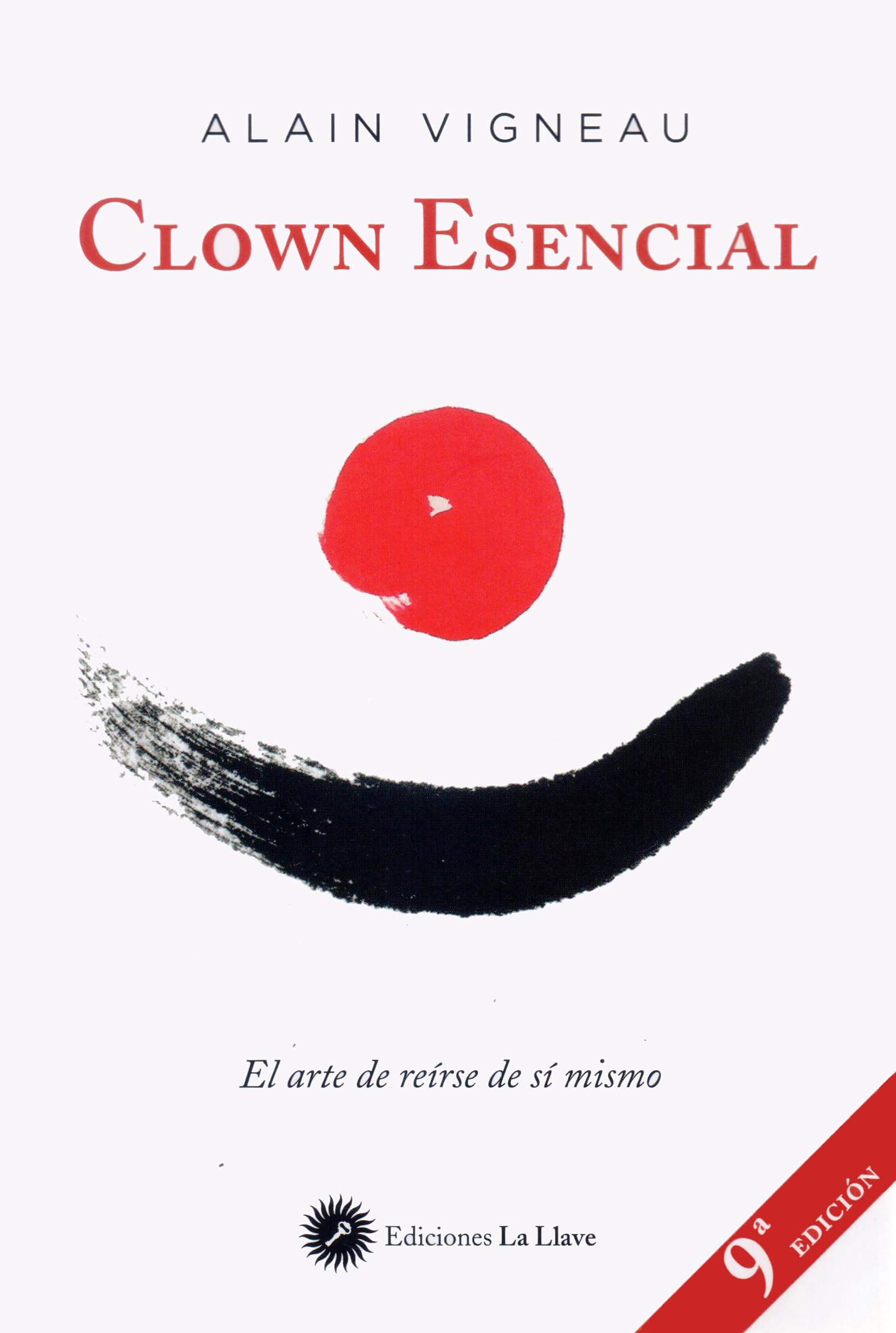 Clown Esencial: El arte de reírse de sí mismo