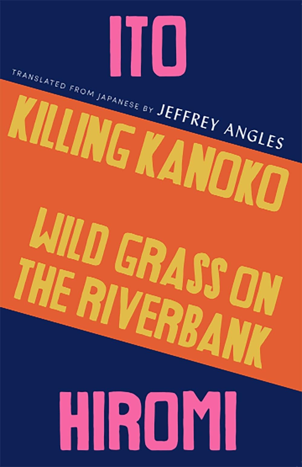 Killing Kanoko & Wild Grass On Riverbank