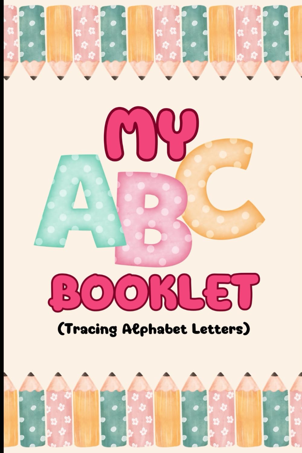 My ABC Booklet Tracing Alphabet Letters