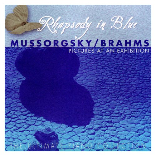 Rhapsody in Blue: Pictures at an Exhibition [Audio CD] Mussorgsky and Brahms
