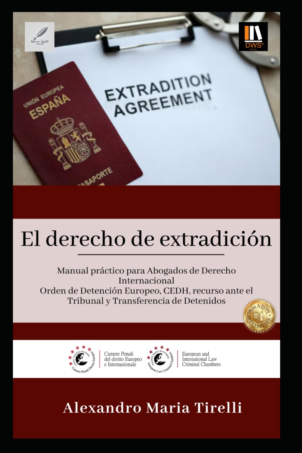 El derecho de extradición: Manual práctico para Abogados de Derecho Internacional Orden de Detención Europeo, CEDH, recurso ante el Tribunal y Transferencia de Detenidos