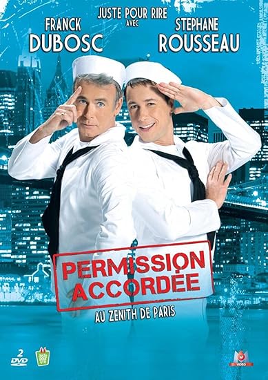 Amazon Com Permission Accordee Franck Dubosc Et Stephane Rousseau Movies Tv