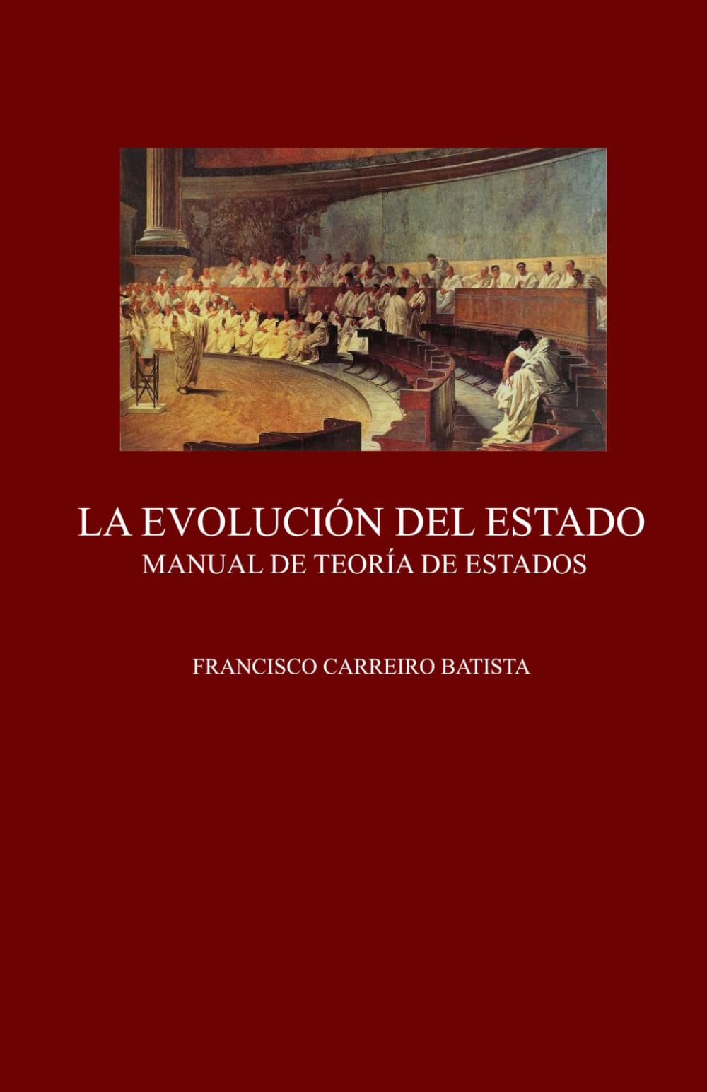 LA EVOLUCIÓN DEL ESTADO: Manual de Teoría de Estados