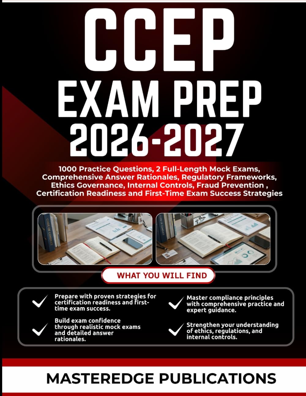CCEP EXAM PREP 2026- 2027: 1000 Practice Questions, 2 Full-Length Mock Exams, Comprehensive Answer Rationales, Regulatory Frameworks, Ethics ... and First-Time Exam Success Strategies