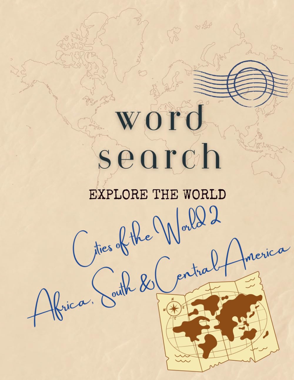 WORD SEARCH Cities of the World Vol 2 AFRICA SOUTH AND CENTRAL AMERICA: TRAVEL THE WORLD WITH ASTRONAUT CAT DESIGNS