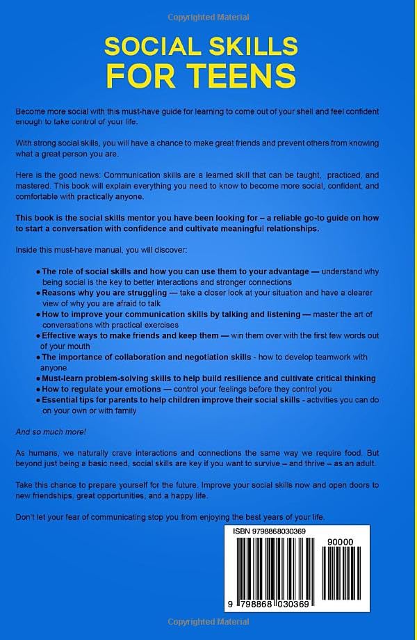 Social Skills for Teens: The Empowering Handbook To Help Your Kids Make True Friends Even As An Introvert, Communicate What's On Their Mind, Manage Anxiety & Have The Confidence To Socialize - Image 2