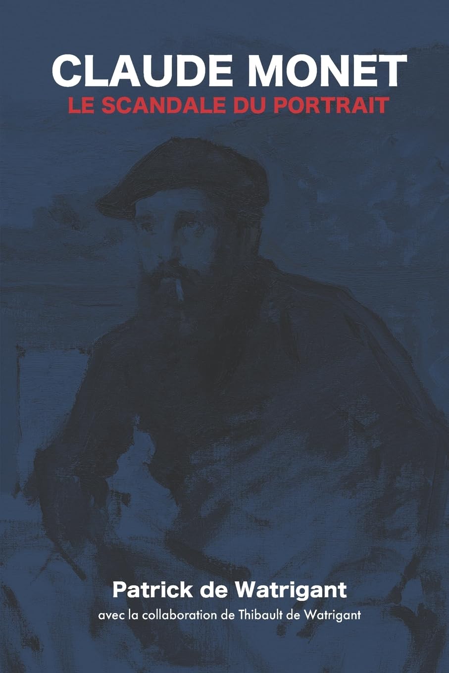 Claude Monet Le scandale du portrait livre d'art émotionnel