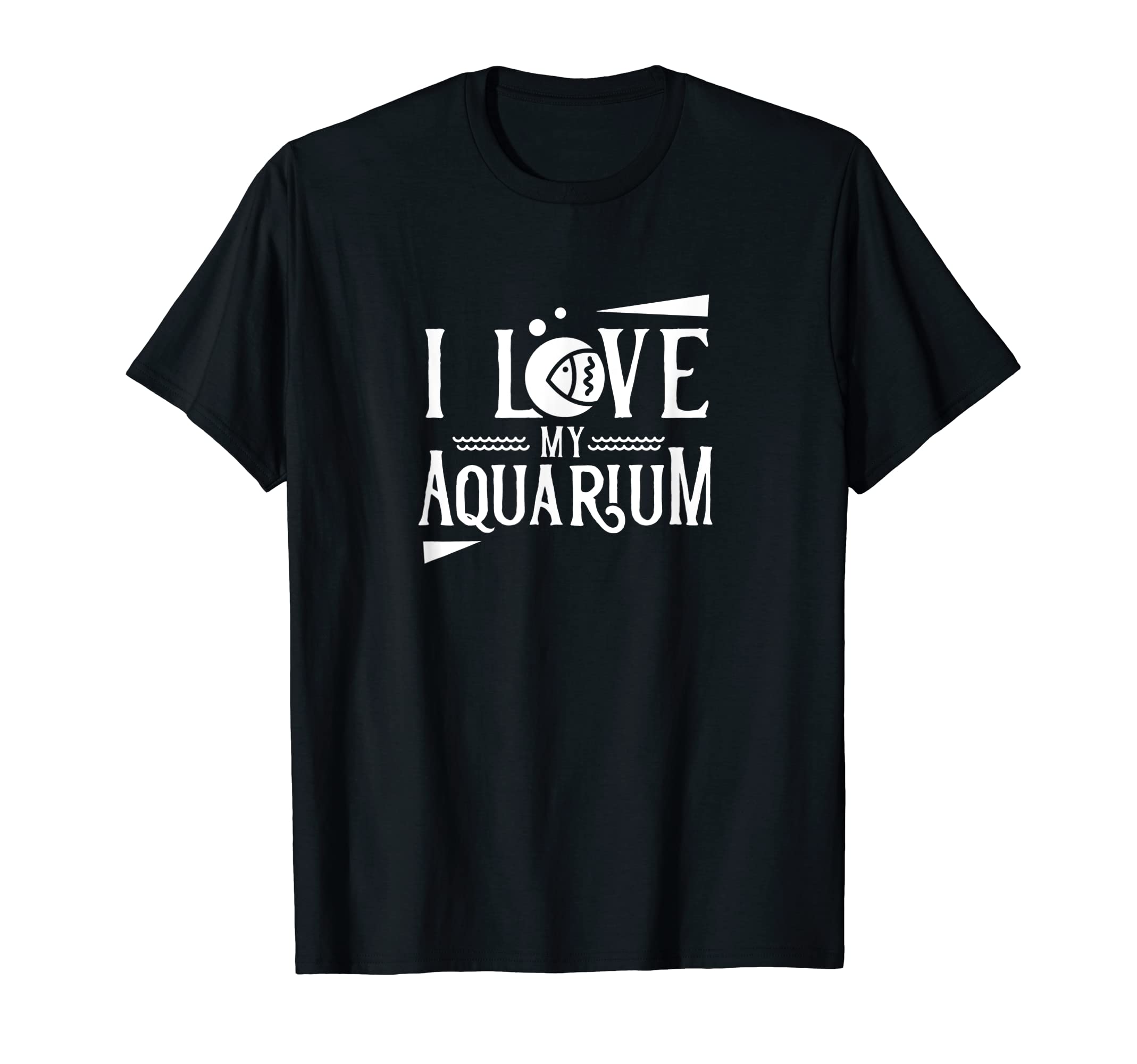 I love my aquarium Aquarist Fish Tank Fishes Aquaristic T-Shirt
