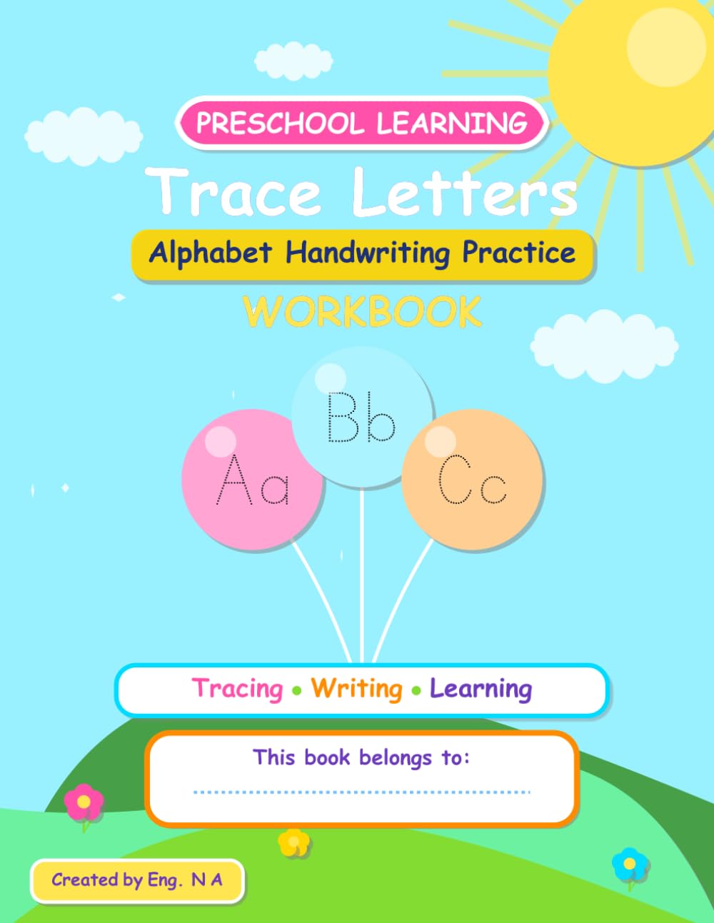 Trace Letters: Alphabet Handwriting Practice workbook for kids: A-Z Alphabet Letter Tracing Activities for Capital and Small Letters | Alphabet Handwriting Practice Workbook