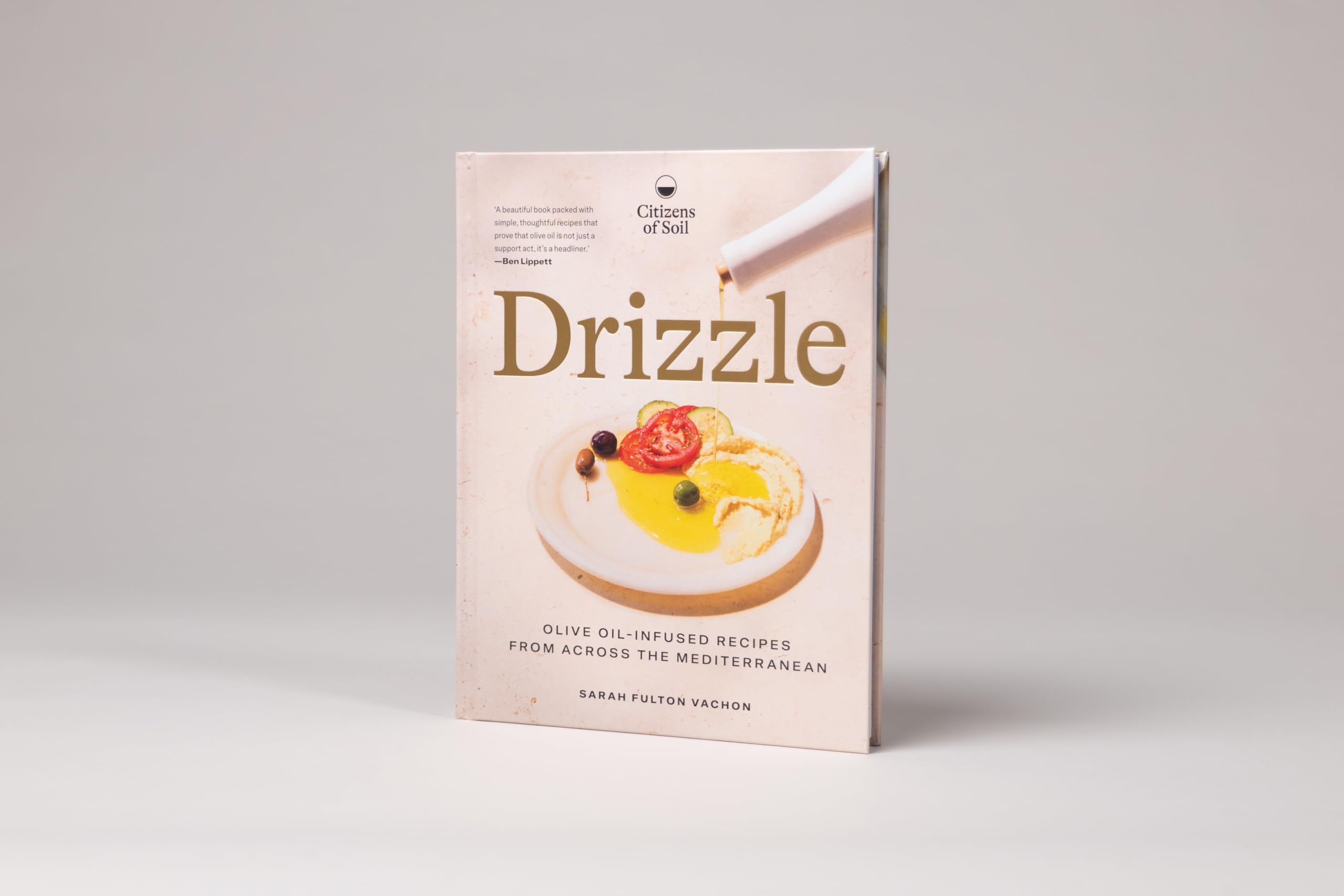 For the Love of Olive Oil: 80 Delicious Recipes from Across the Mediterranean