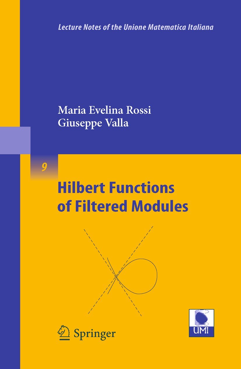 Hilbert Functions of Filtered Modules (Lecture Notes of the Unione Matematica Italiana, Band 9)