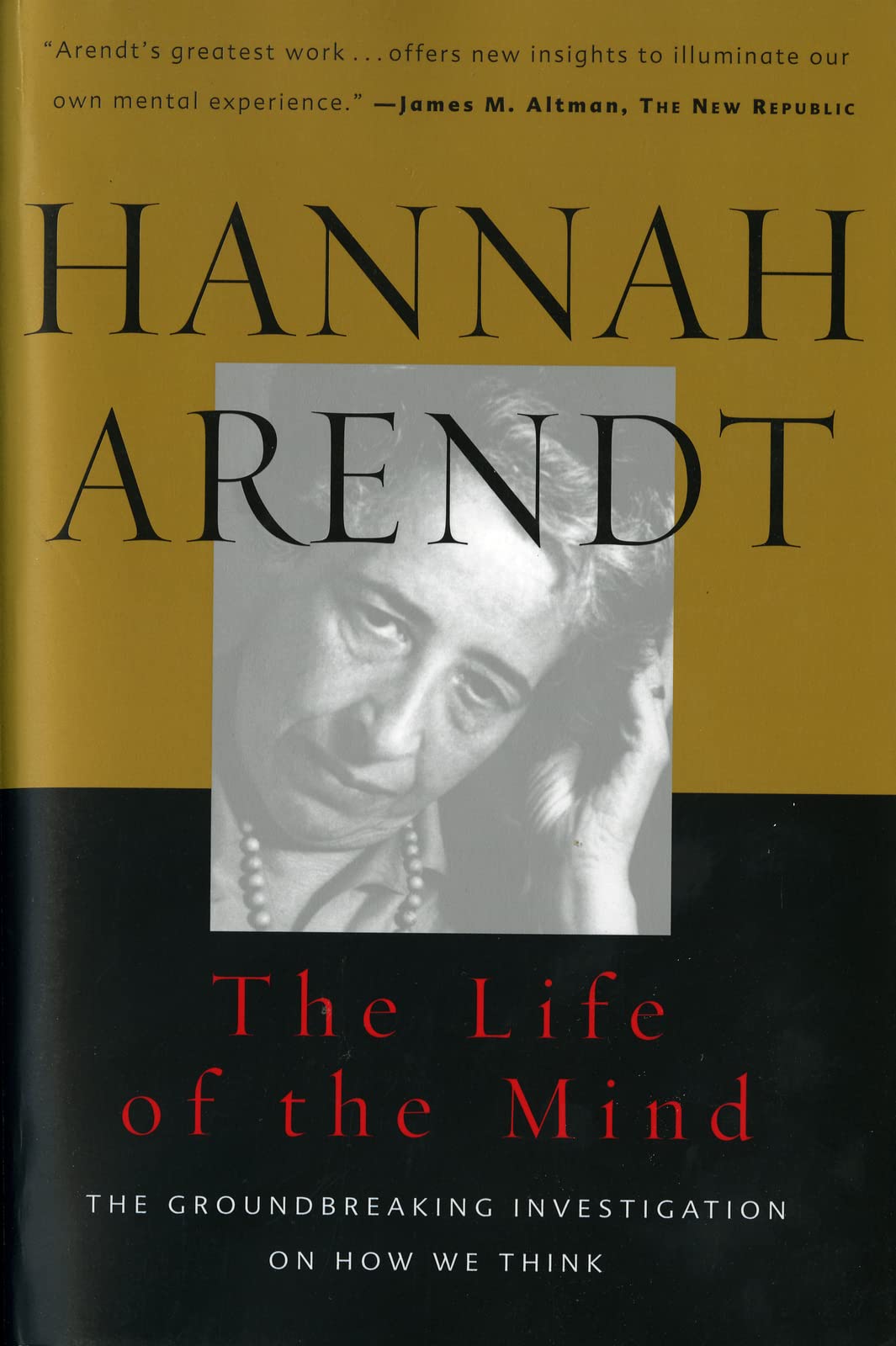 The Life of the Mind (Combined 2 Volumes in 1) (Vols 1&2): One/Thinking, Two/Willing (Harvest/HBJ Book)