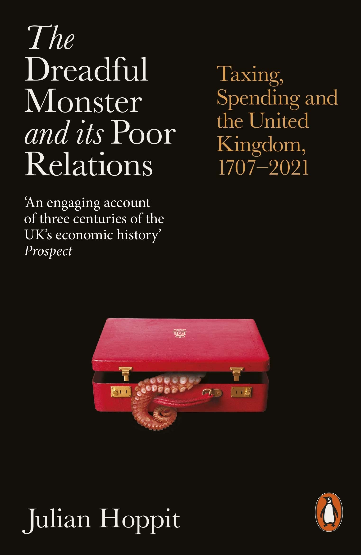 Dreadful Monster and Its Poor Relations : Taxing, Spending and the United ...