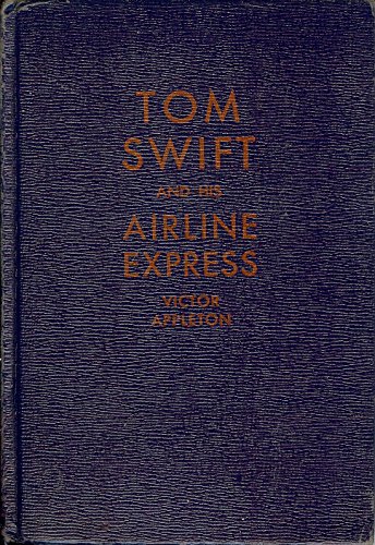 Tom Swift and His Airline Express B009L168JQ Book Cover