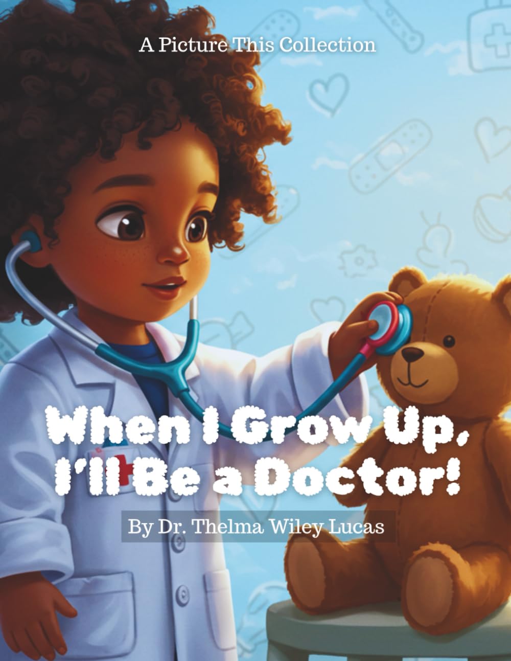 When I Grow Up, I'll Be A Doctor