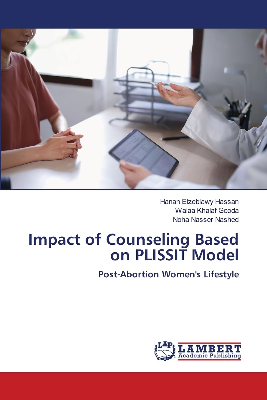 Impact of Counseling Based on PLISSIT Model: Post-Abortion Women's Lifestyle