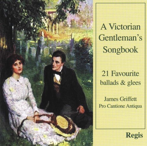 A Victorian Gentleman's Songbook by James Griffett (2008-01-01)