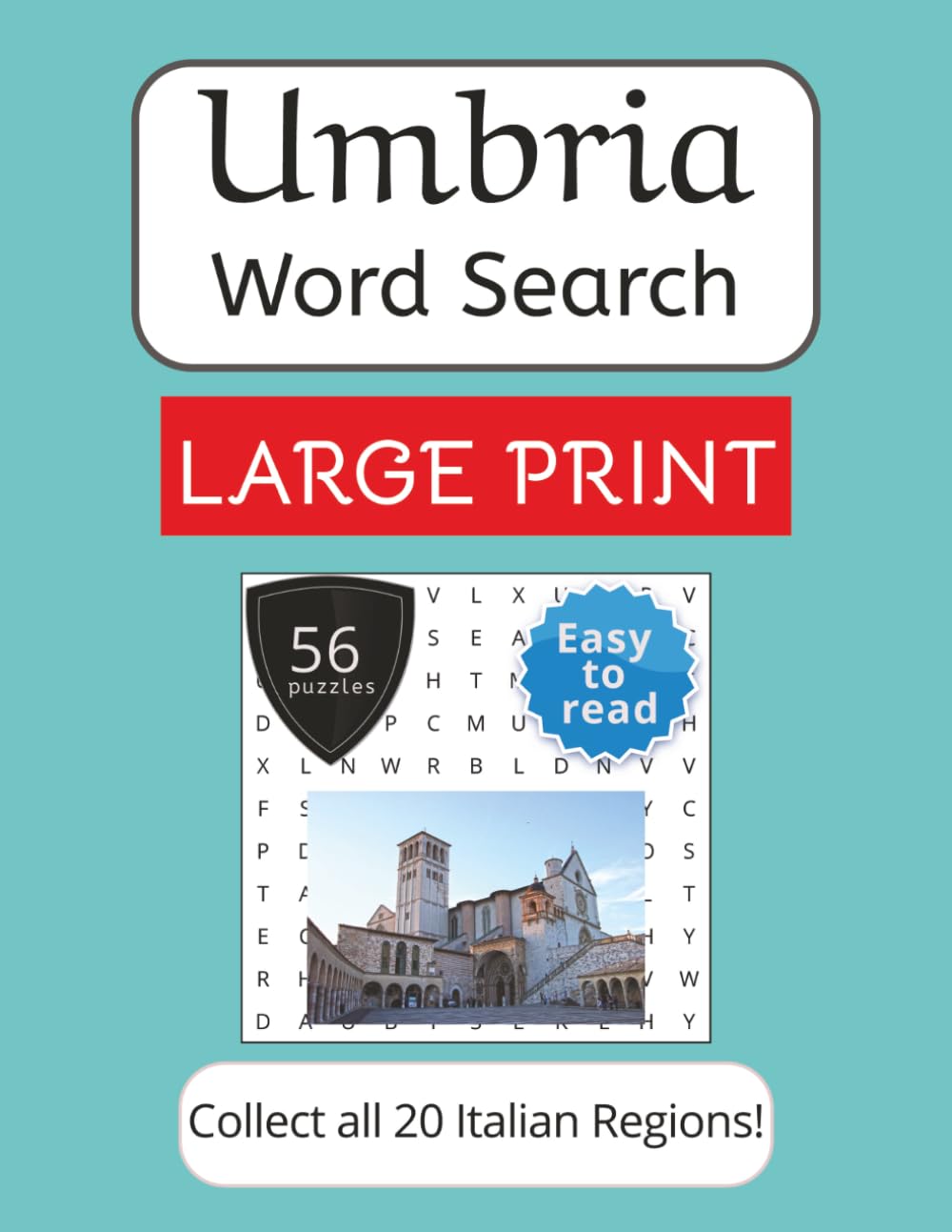 Umbria Word Search Puzzle Book - Large Print: Large Print Word Search about Umbria, Italy | Places, Food, Traditions and Memories | 8.5x11 inches | 56 ... Spa, Fre, Ger. (Italian Regions Word Search)