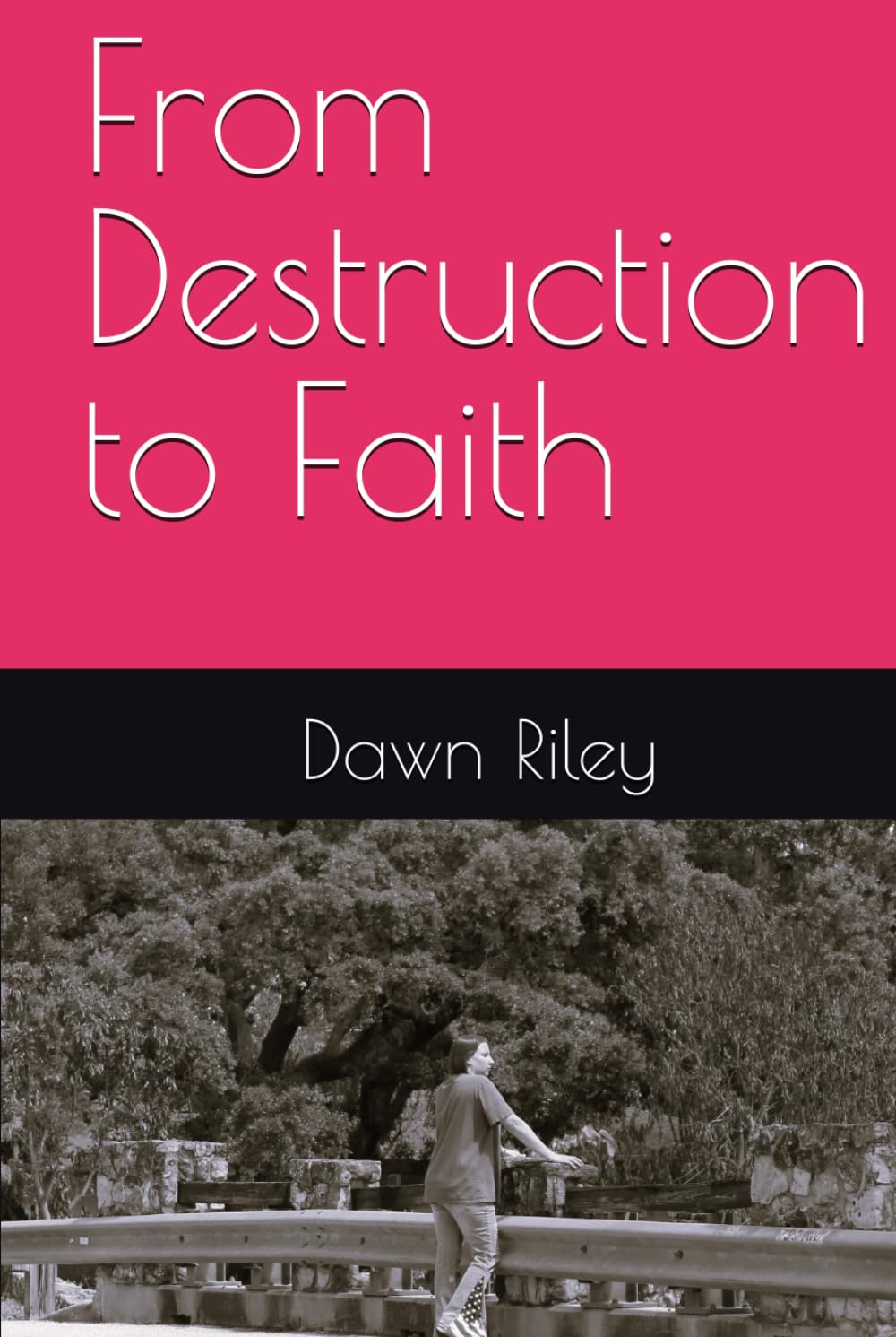 From Destruction to Faith