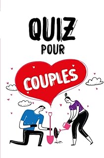 Quiz pour Couples: Quiz original pour elle et lui,Une expérience interactive pour approfondir votre connexion amoureuse,Des questions surprenantes ... secrets secrets.Testez votre compatibilité.