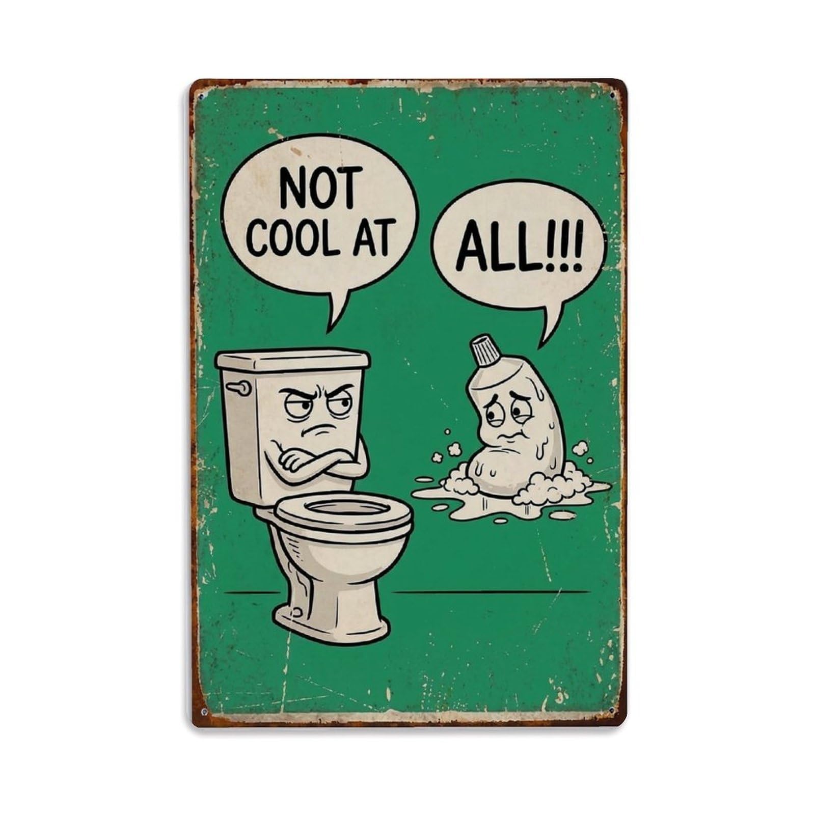 Not Cool At All Funny Vintage Humorous Toilet Metal Tin Sign