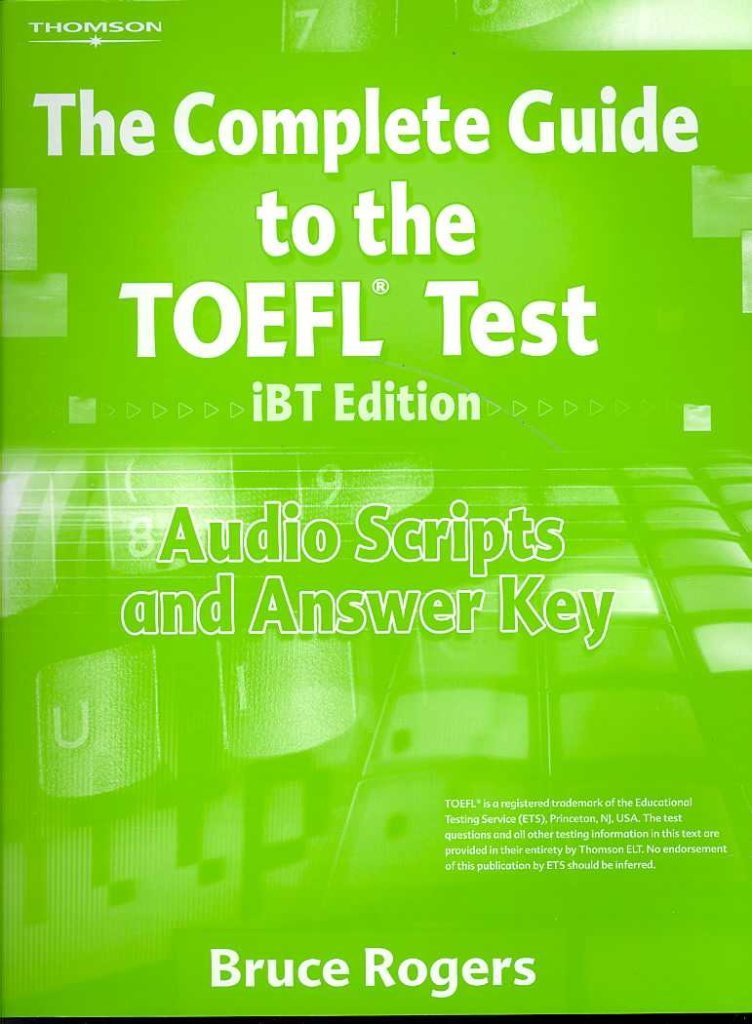 The Complete Guide to the Toefl Test Ibt: Audio Script and Answer Key