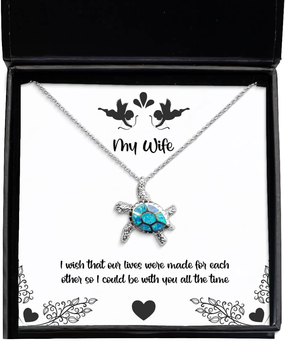 I Wish That Our Lives were Made for Each Other so I Could be with You All The Wife Opal Turtle Necklace, New Wife Gifts, Jewelry for Wife