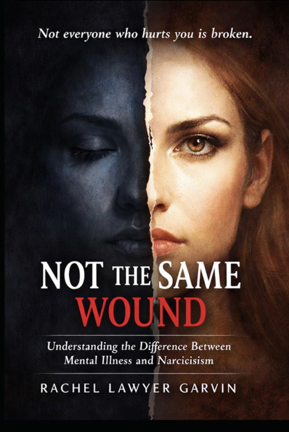 Not The Same Wound: Understanding the Difference Between Mental Illness and Narcissism