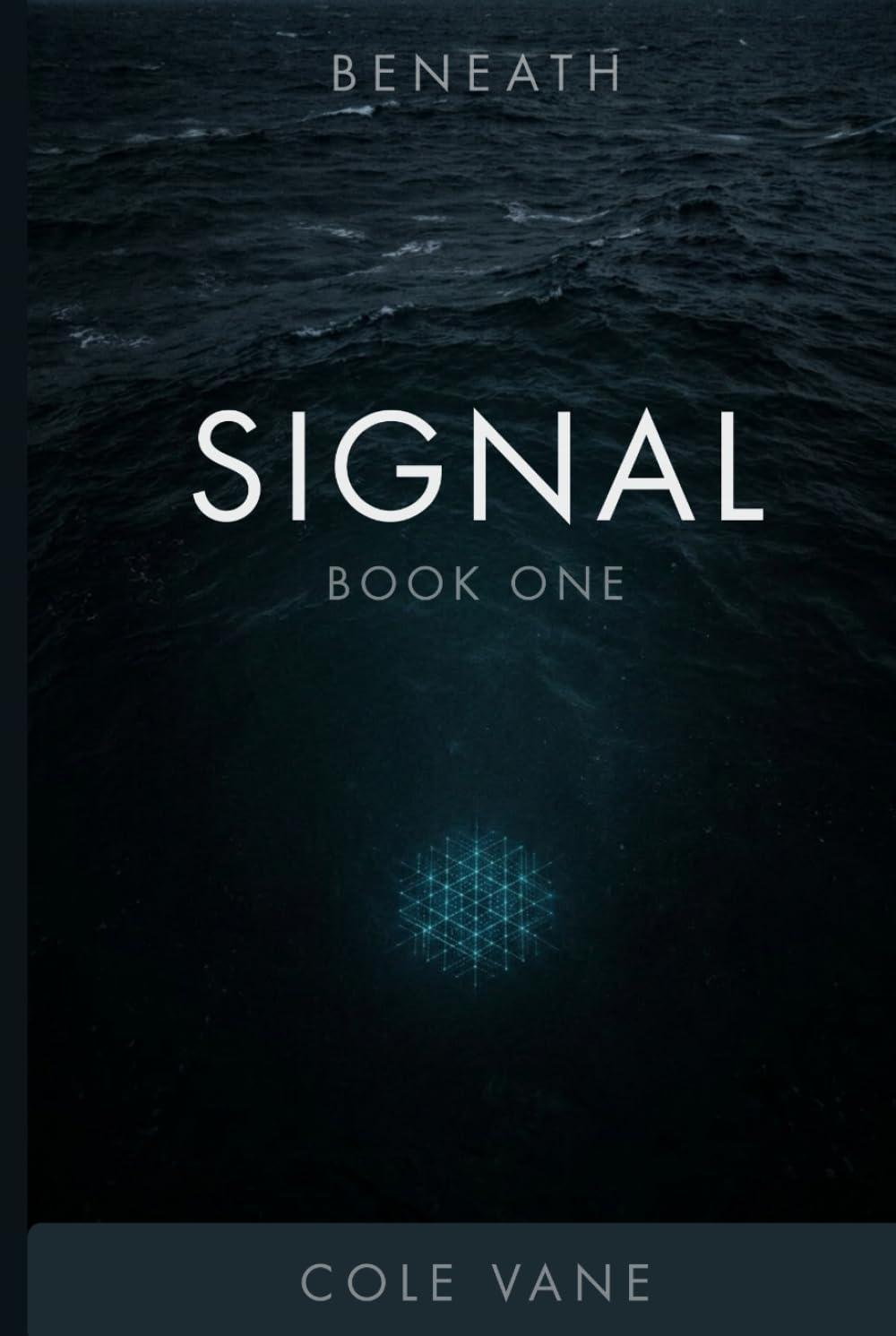 Signal: Beneath, Book 1