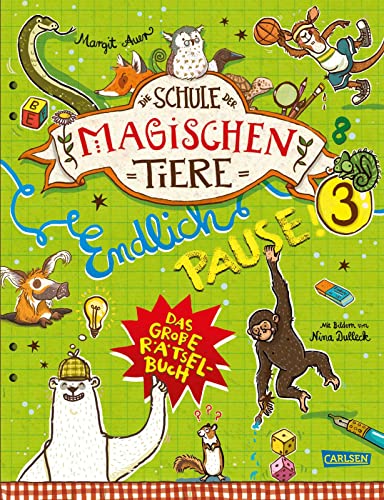 Die Schule der magischen Tiere: Endlich Pause! Das große Rätselbuch Band 3: Bunter Rätselspaß für Kinder ab 8 Jahren | Geschenk für Fans der magischen Tiere