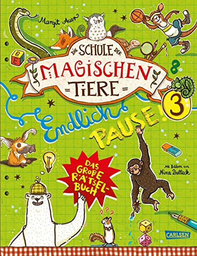 Die Schule der magischen Tiere: Endlich Pause! Das große Rätselbuch Band 3: Bunter Rätselspaß für Kinder ab 8 Jahren | Ideales Geschenk für Fans der magischen Tiere