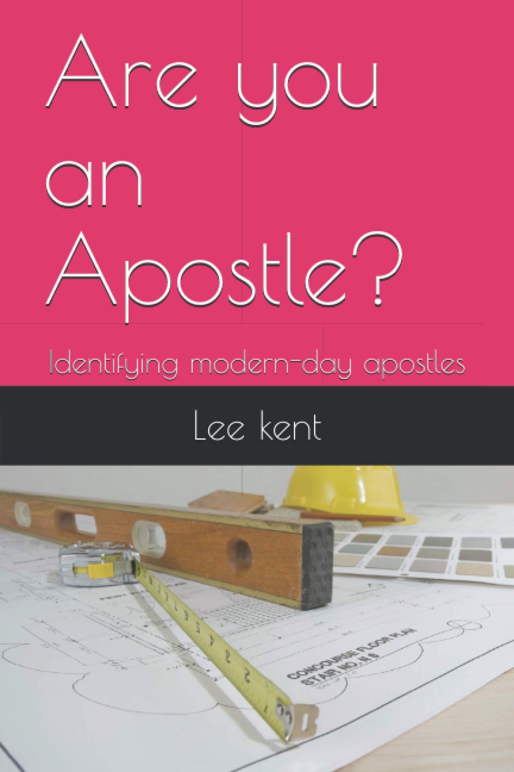 Are you an Apostle?: Identifying modern-day apostles
