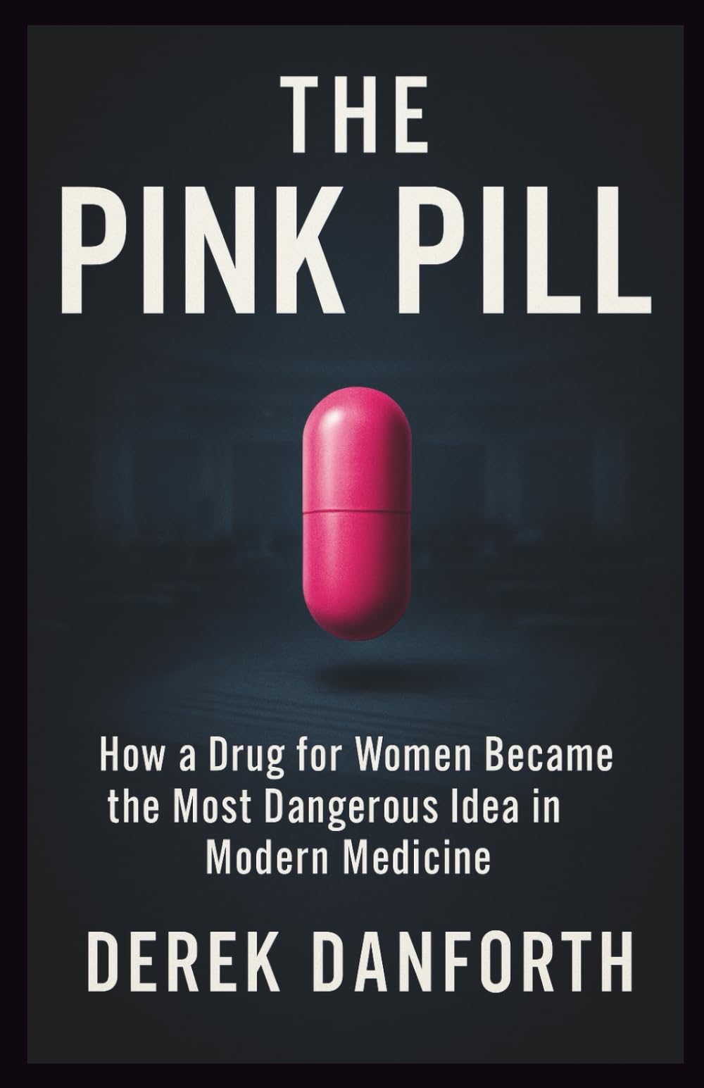 The Pink Pill: How a Drug for Women Became the Most Dangerous Idea in Modern Medicine (Fact vs. Film)